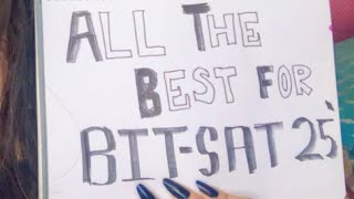 All The Best For Bitsat 2025 | Bitsat 2025