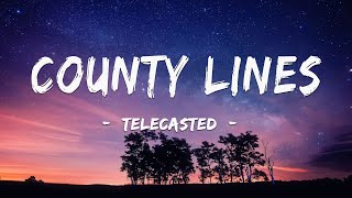 County Lines - Telecasted