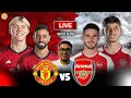 🔴 Manchester United - Arsenal || Watch Along || Premiere League