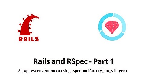 Setup Test Environment using RSpec and FactoryBot gem