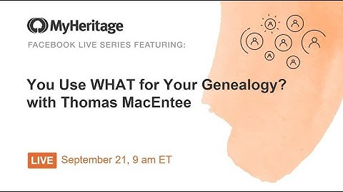 You Use WHAT for Your Genealogy? Live With Thomas MacEntee!