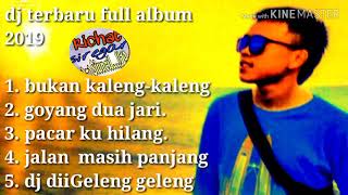 Download Lagu DJ terbaru full album 2019,bukan kaleng kaleng,goyang dua jari,pacarku hilang,jalanku masih panjang MP3