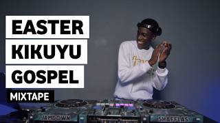 Selector Dedee - Easter Kikuyu Gospel Mixtape [Dennis Mutara,Ngaruia Junior,Shiru Wa Gp,Betty Bayo.}