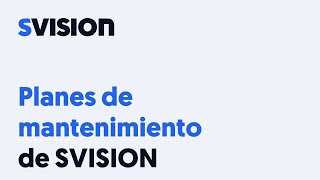Creación de un plan de mantenimiento en SVISION