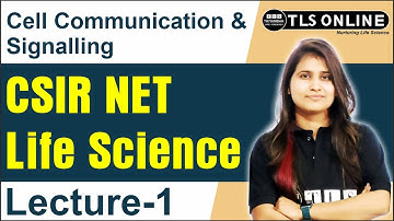 Cell Communication & Signalling | CSIR NET Life Sciences | Lecture : 1 I Shruti Shukla I
