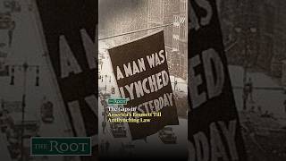The Gaps in America's Emmett Till Antilynching Law | The Root Guide