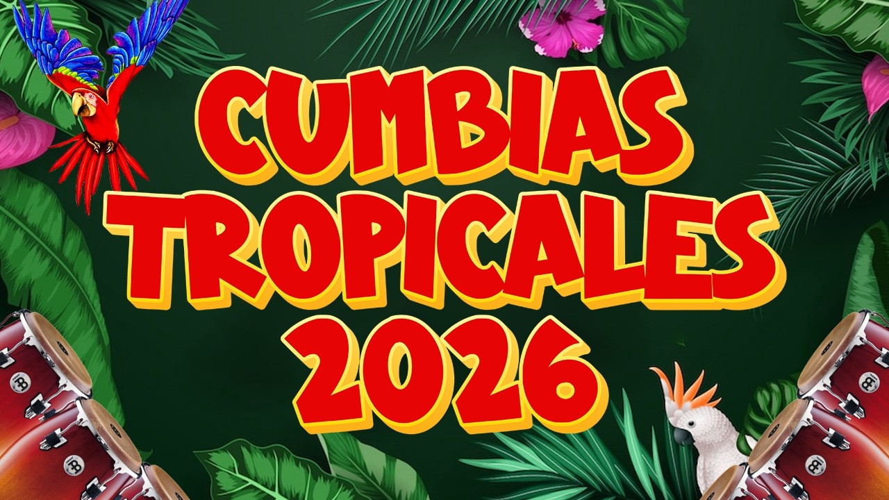 Cumbias Tropicales 2026💃🕺 Éxitos para Bailar Toda la Noche – Los Karkiks, Tropical Florida y Más