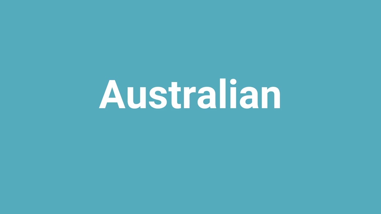 'Australian' Meaning and Pronunciation