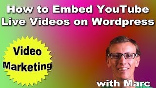 How to Embed YouTube Live Videos on Your Wordpress Blog
