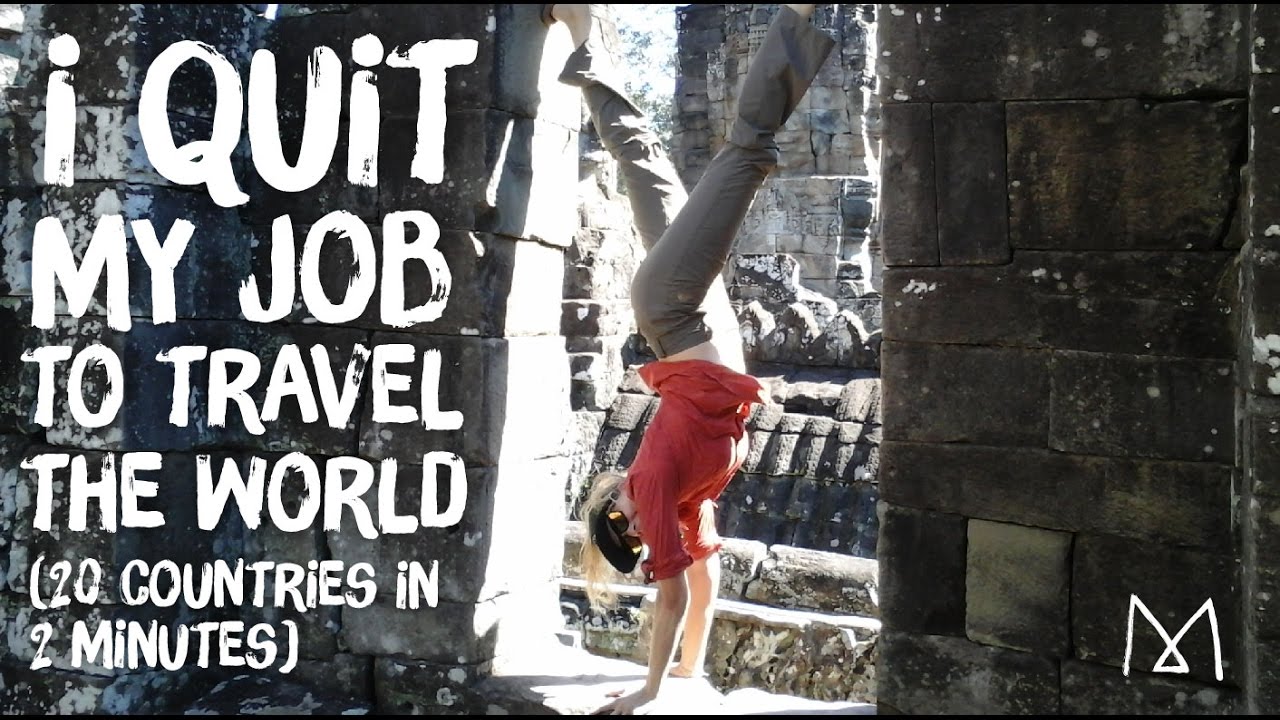 I Quit My Job to Travel the World | 20 Countries in 2 Minutes - YouTube