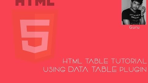Create Html table using Data Table plugin tutorial | Quick & Easy