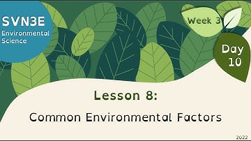 SVN3E Wahsa Lesson 8: Common environmental factors
