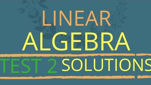 IIT JAM CRASH COURSE|| LINEAR ALGEBRA TEST 2 SOLITIONS PART 1