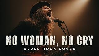 No Woman, No Cry (Lyrics) - Bob Marley | Emotional Blues Rock Cover