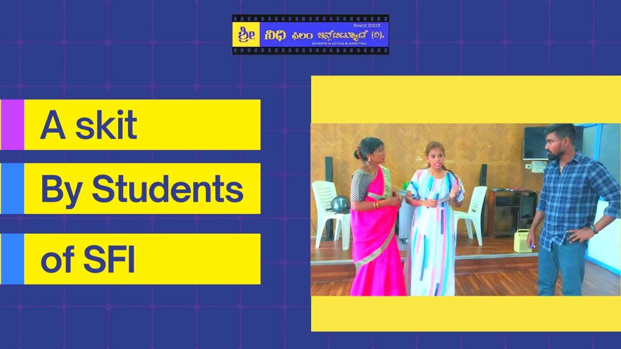 A skit by students of Shreenidhi Film Institute - YouTube
