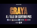 Graya  ilelle en sortira pas son officiel prod by ladjoint