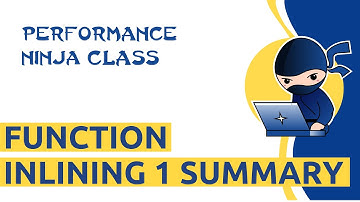 Performance Ninja -- Function Inlining 1 Summary