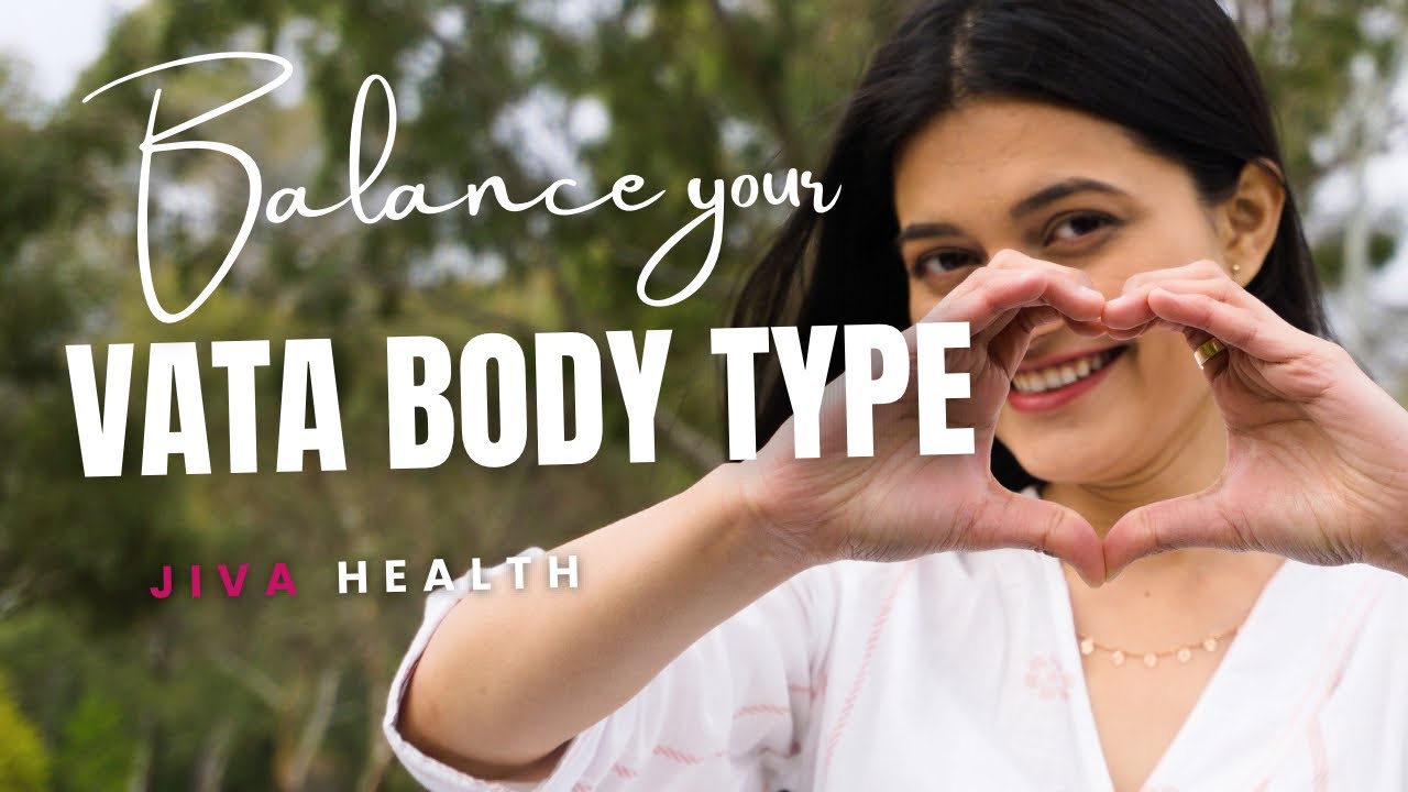 Dry Skin, Anxiety, Sleepless nights    Here’s How to Bring Your Vata Dosha Back to Balance !