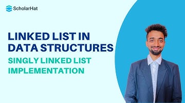 Linked List in Data Structures | Creating a Singly Linked List