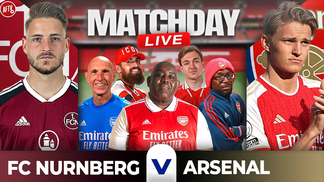 FC Nürnberg vs Arsenal Match Day Live