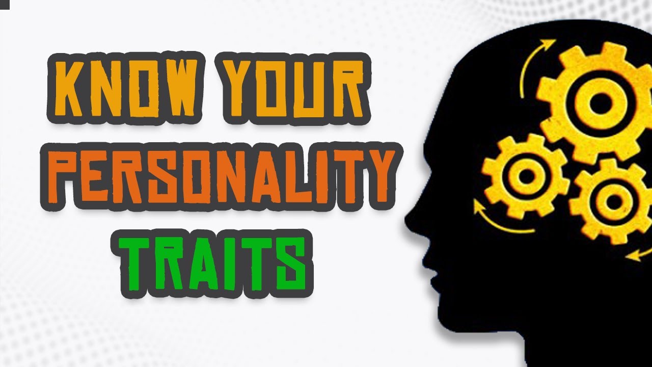 Know The Big 5 Personality Traits (Five Factor Model Of Personality ...