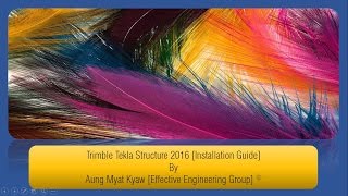 TEKLA 2016 INSTALLATION GUIDE TEKLA 2016 INSTALLATION GUIDE