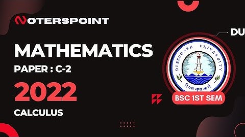 BSC 1st Sem Maths C2 Question Paper 2022 Dibrugarh University|BSC 1st Sem Maths Major Question Paper