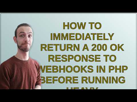 How to immediately return a 200 OK response to webhooks in PHP before running heavy background ta...