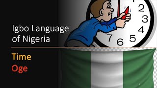 Igbo Language Of Nigeria Practice, Topic Time Items 61 To 70