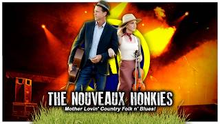 The Nouveaux Honkies: Mother Lovin' Country Folkin' Blues!