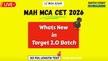 What’s NEW in TARGET 2.0 Batch for MAH MCA CET 2026 | MCA GYAN Official Launch
