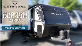2026 Keystone Bullet Classic 21RKC Walkthrough | Travel Trailer