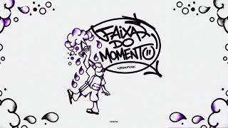MEGA FAIXA DO MOMENTO - TAI Digital