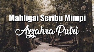 Lirik Mahligai Seribu Mimpi - Azzahra Putri