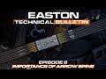 Importance of arrow spine  easton  technical bulletin episode 6