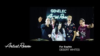 Desert Whites -  For Sophie - Genelec Artist Room