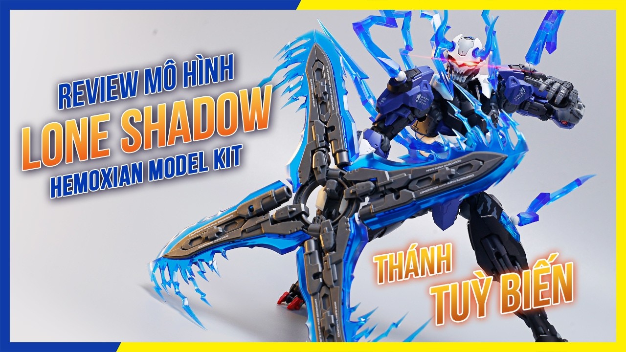 [THÁNH TUỲ BIẾN] Review Mô Hình Lắp Ráp NBD-009 Lone Shadow Hemoxian | NEO Hobby | Tiếng Việt