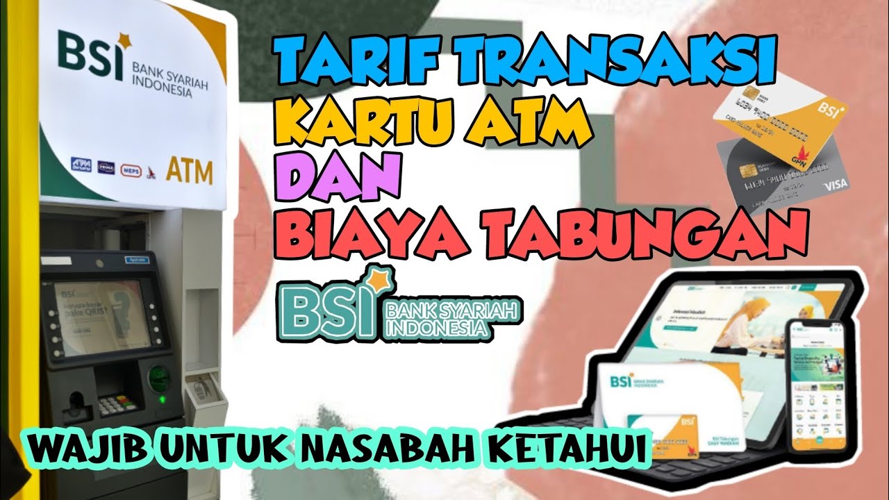 biaya-transaksi-kartu-atm-bsi-yang-harus-nasabah-ketahui-info-dari