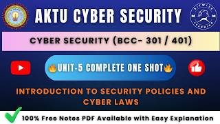 CyberSecurity Unit 5 | INTRODUCTION TO SECURITY POLICIES | AKTU B.Tech CSE (BCC301) | notes + pyqs