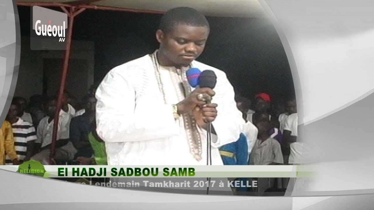 Sadbou Samb : Ziarre Lendemain Tamkharit 2017 à  KELLE