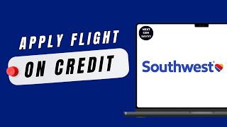 How to apply flight credits during booking on Southwest Airlines (no-credential demo)