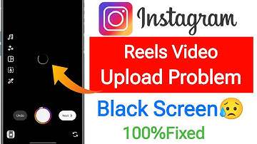 Instagram Reels Uploading Problem || Black Screen Problem While Uploading Reels Today Problem 