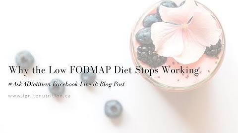 Why the low FODMAP diet stops working | #AskADietitian Facebook Live