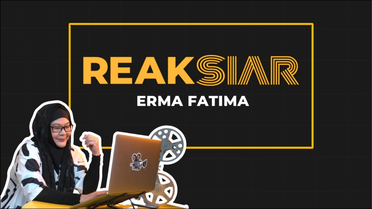 REAKSIAR : Reaksi Erma Fatima melihat kembali lakonannya dalam filem.