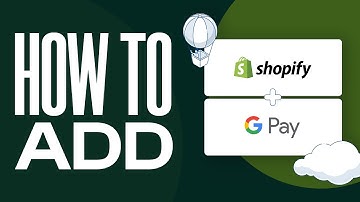 How To Add Google Pay To Shopify Store (2025) Full Tutorial