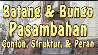 BATANG jo BUNGO PASAMBAHAN, Contoh, Struktur, dan Perannya. PAMENAN NAN MUDO