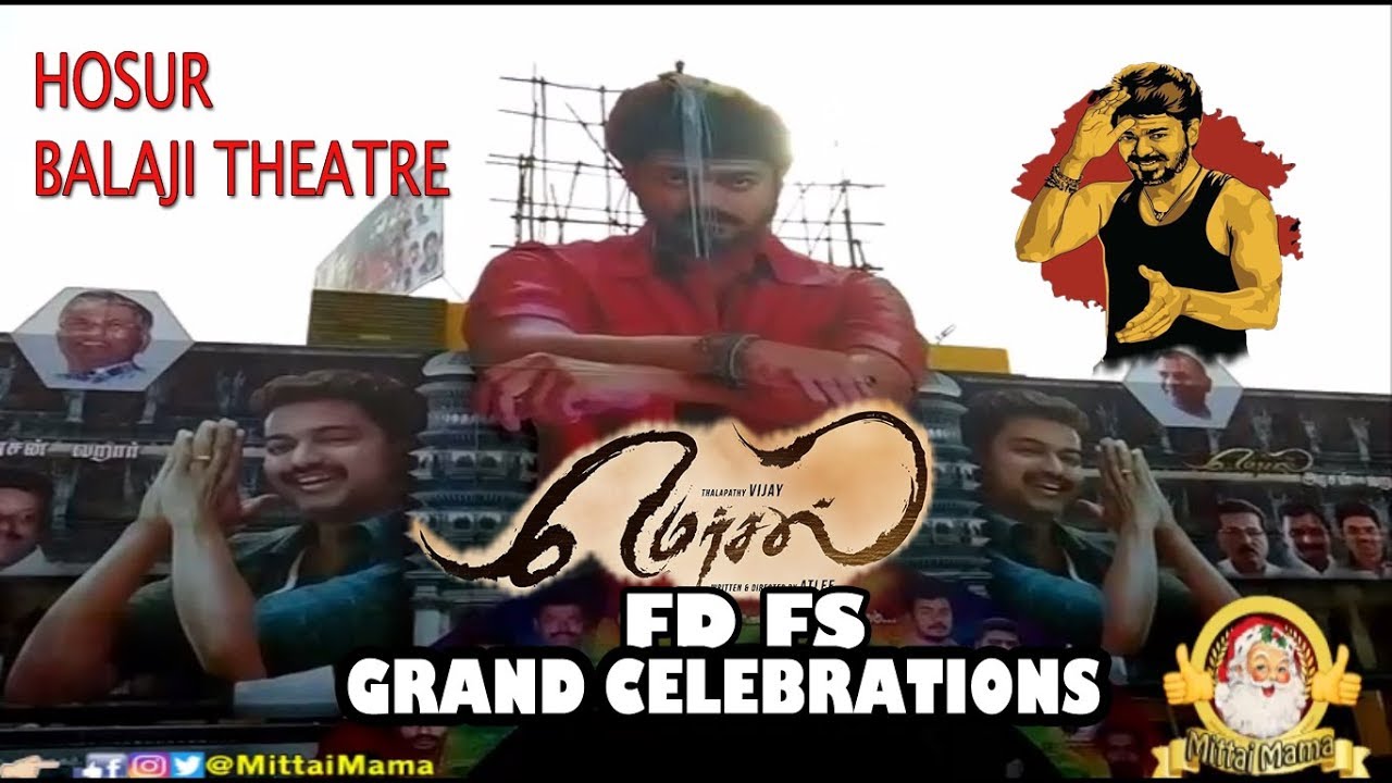 MERSAL FDFS GRAND CELEBRATIONS HOSUR BALAJI THEATRE