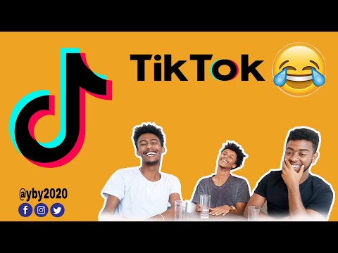 Funny Ethiopian TikTok Videos አስቂኝ TIK TOK ቪዲዮች