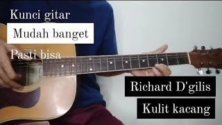 Kunci Gitar Kulit Kacang  Richard Dgilis  Gdanang Banget  Chord Kunci Gitar 