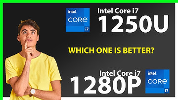 INTEL Core i7 1250U vs INTEL Core i7 1280P Technical Comparison